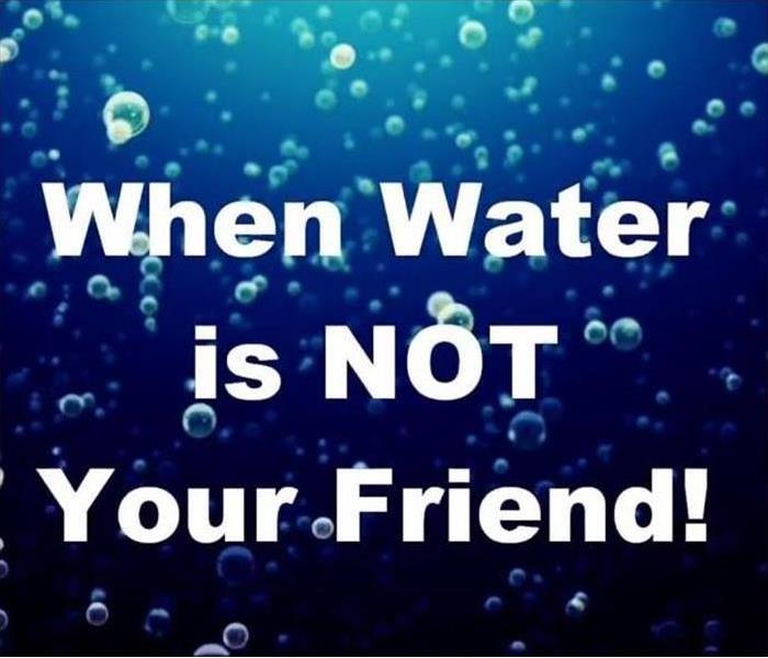"When water is not your friend!" words on water droplet background
